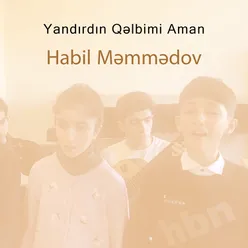 Yandırdın Qəlbimi Aman