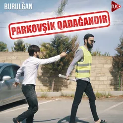 Parkovşik Qadağandır