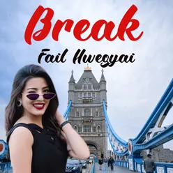 Break Fail Hwegyai