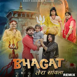 Bhagat Tera Sawla Remix