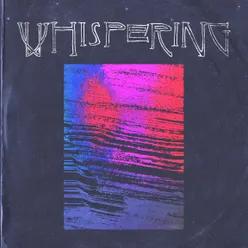 Whispering