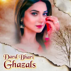 Dard Bhari Ghazals