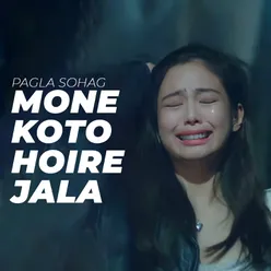 Mone Koto Hoire Jala