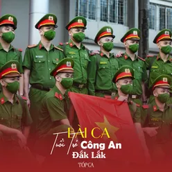 Bài Ca Tuổi Trẻ Công An Đắk Lắk