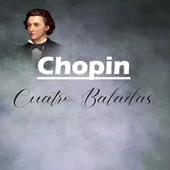 Chopin: Cuatro Baladas