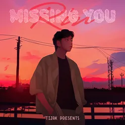 TiJak Presents: RIN Missing You