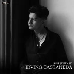 Simplemente Irving Castañeda