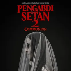 Pengabdi Setan 2 (Communion) Original Motion Picture Soundtrack