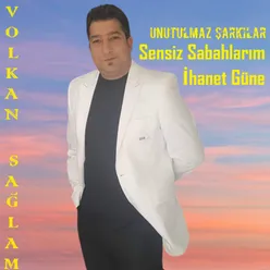 Sensiz Sabahlarım İhanet Güne