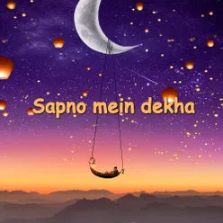 Sapno Mein Dekha