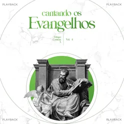 Cantando os Evangelhos Tempo Comum A, Vol.4