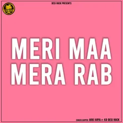 Meri Maa Mera Rab