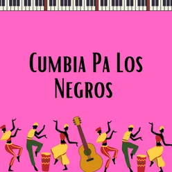 Cumbia Pa Los Negros