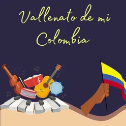 Vallenato de mi colombia