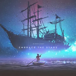 Embrace The Stars