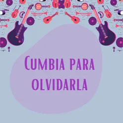 Cumbia para olvidar