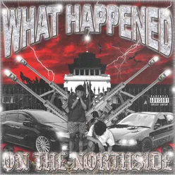 What Happened on The Northside