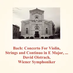 Concerto For Violin, Strings and Continuo in E Major, BWV 1042: III. Allegro assai