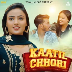 Kaatil Chhori