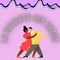 La bachata con sazon