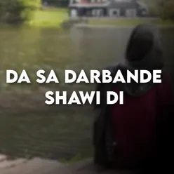 Da Sa Darbande Shawi Di