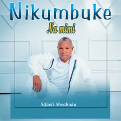 NIKUMBUKE NA MIMI