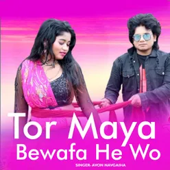 Tor Maya Bewafa He Wo