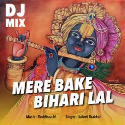 Mere Bake Bihari Lal