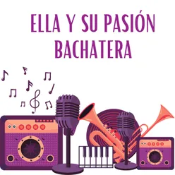 Ella y su pasion bachatera