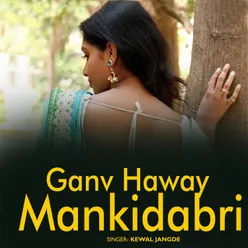 Ganv Haway Mankidabri
