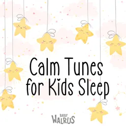 Calm Tunes For Kids Sleep