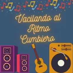 Vacilando al ritmo cumbiero