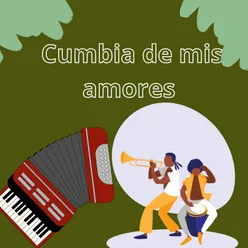 Cumbia de mis amores