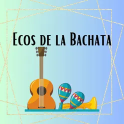 Ecos de la bachata