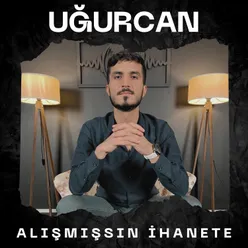 Alışmışsın İhanete