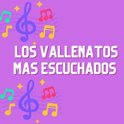 Los vallenatos mas escuchados