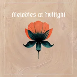 Melodies at Twilight