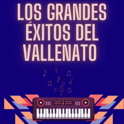 Los grandes exitos del vallenato