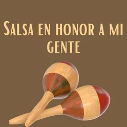 Salsa en honor a mi gente