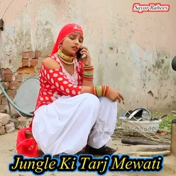 Jangal Ki Tarj Mewati