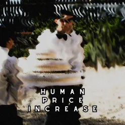Human price increase