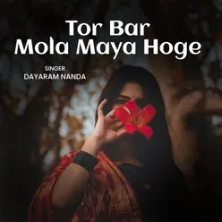 Tor Bar Mola Maya Hoge