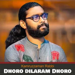 Dhoro Dilaram Dhoro