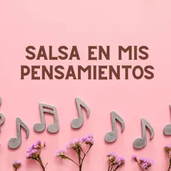 Salsa en mis pensamientos