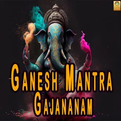 Ganesh Mantra Gajananam