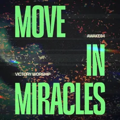 Move in Miracles