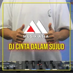 Dj Cinta Dalam Sujud