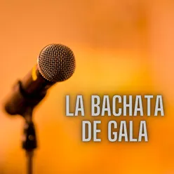 La bachata de gala