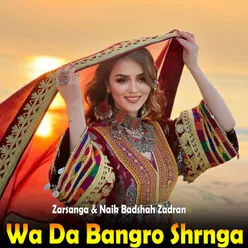 Wa Da Bangro Shrnga