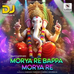Morya Re Bappa Morya Re (Full Power Mix DJ Shubham K)